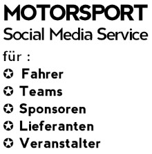 Motorsport Social Media Service für Motorsport Sponsoren Rennfahrer Rennteams Motorsport-Lieferanten Rennveranstalter Rennserien Motorsport Social Media Service für Motorsport Sponsoren Rennfahrer Rennteams Motorsport-Lieferanten Rennveranstalter Rennserien
